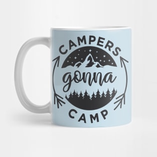 Campers Gonna Camp Mug